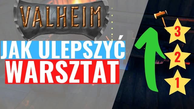 Jak ulepszyć warsztat w Valheim: skuteczne sposoby na rozwój